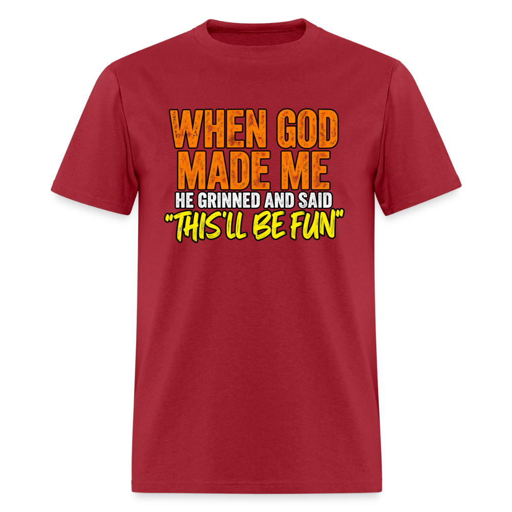 When God Made Me He Grinned – Funny T-Shirt - true red