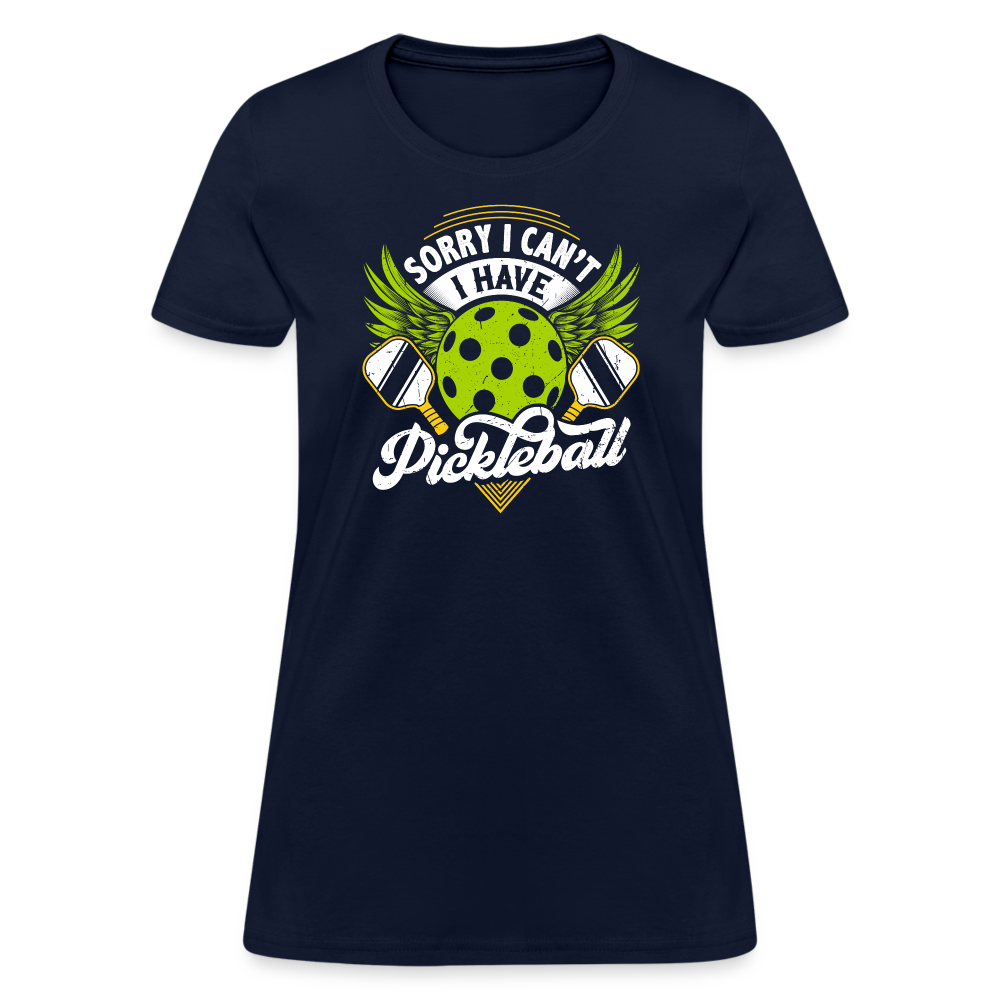 Sorry I can't I Have Pickleball Women's Contoured T-Shirt - navy