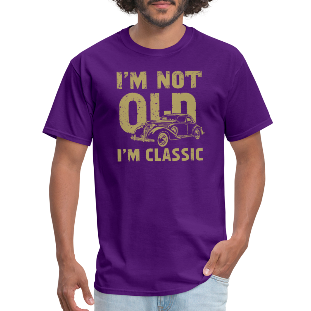 I'm Not Old I'M Classic T-Shirt - purple