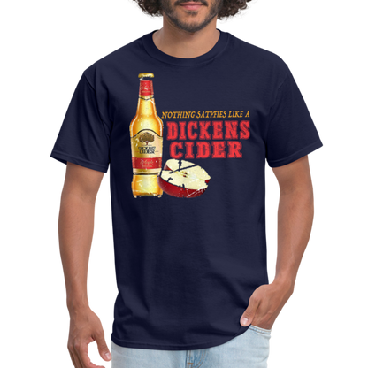 Nothing Satisfies Like A Dickens Cider T-Shirt - navy