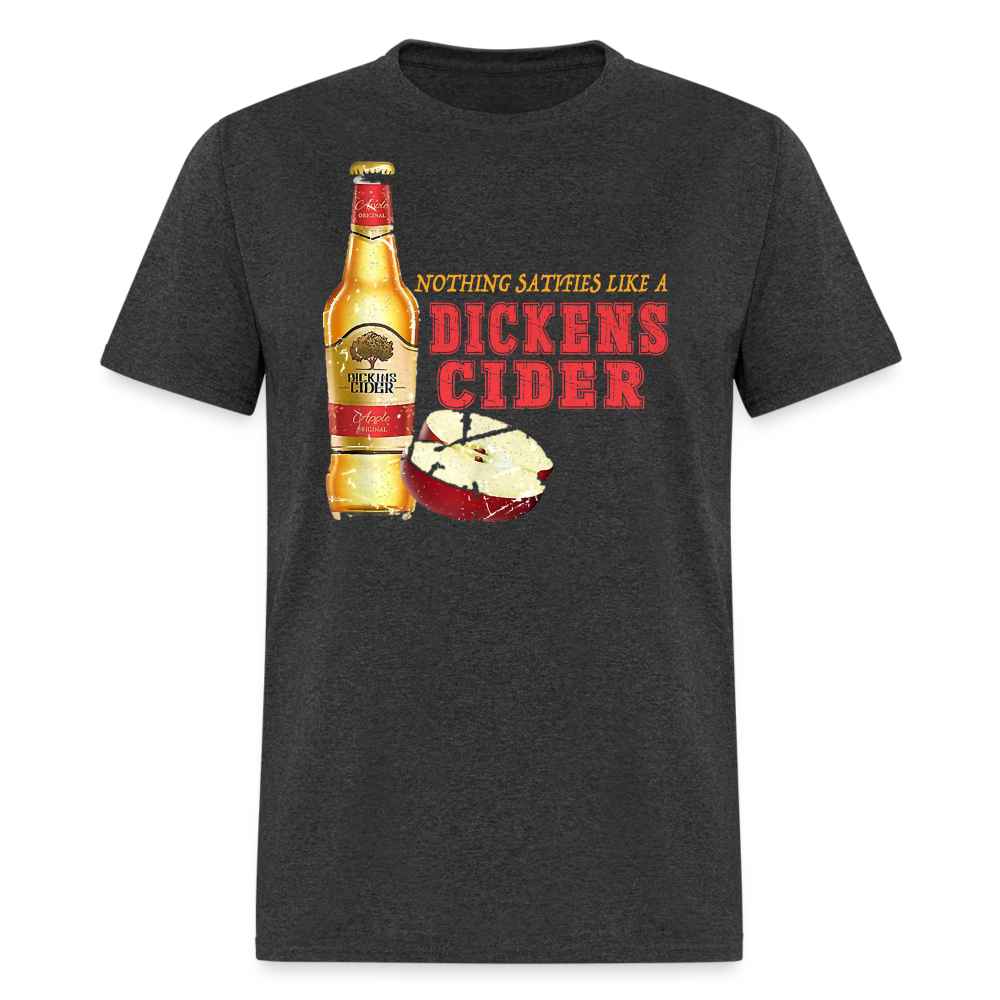 Nothing Satisfies Like A Dickens Cider T-Shirt - heather black