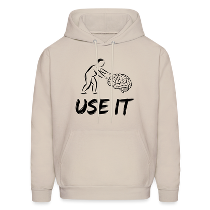 Funny You Have A Brain Use It (Sarcastic Humor) Hoodie - Sand