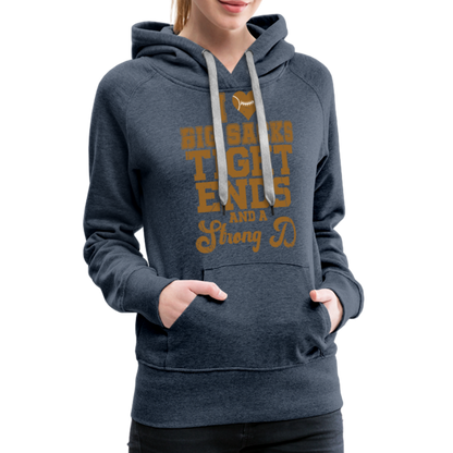 I Heart Big Sacks Tight Ends and A Strong D Women’s Premium Hoodie (Football Season) - heather denim