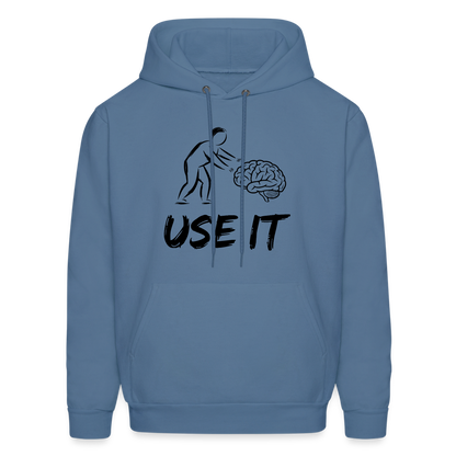 Funny You Have A Brain Use It (Sarcastic Humor) Hoodie - denim blue