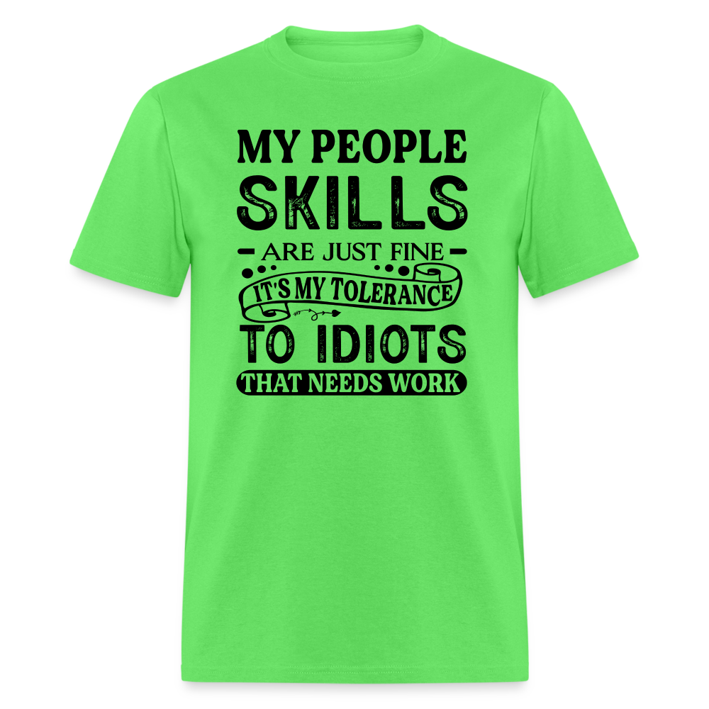 It's My Tolerance To Idiots That Needs Work T-Shirt - kiwi