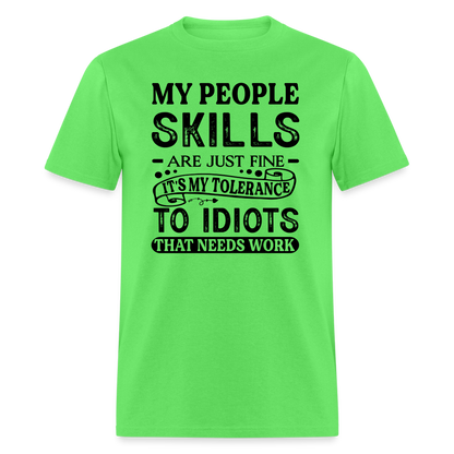 It's My Tolerance To Idiots That Needs Work T-Shirt - kiwi