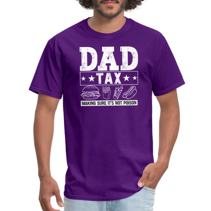 Dad Tax T-Shirt - purple