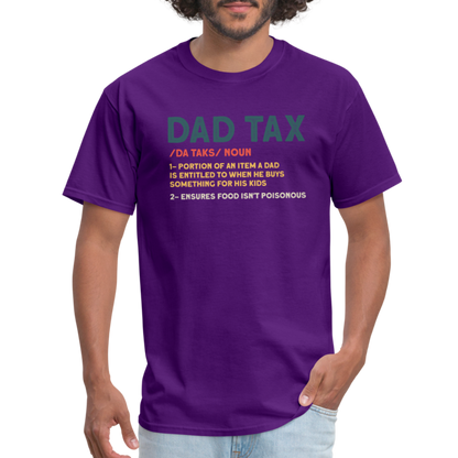 Dad Tax Definition T-Shirt (Da Taks / Noun) - purple