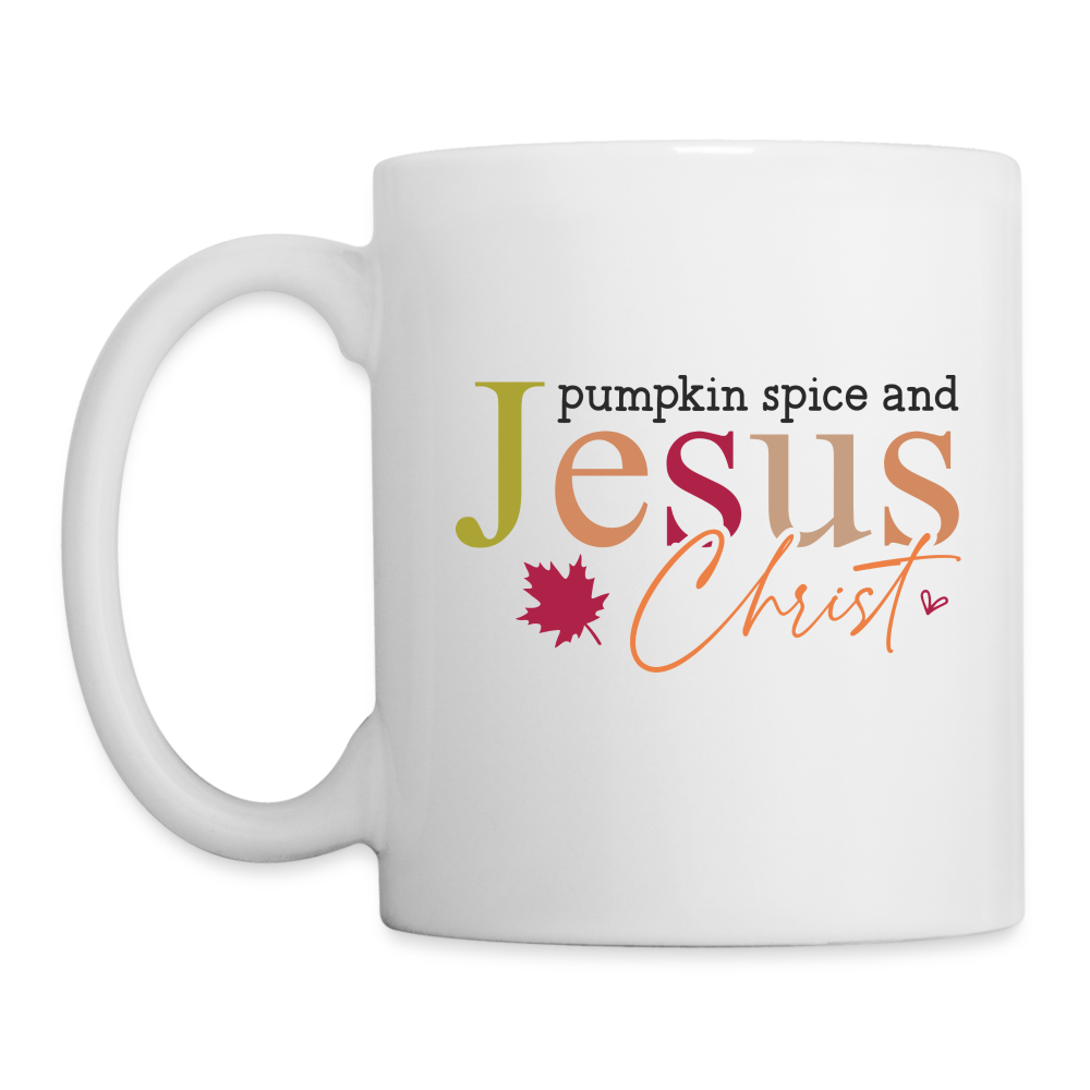 Pumpkin Spice and Jesus Christ Coffee Mug - white