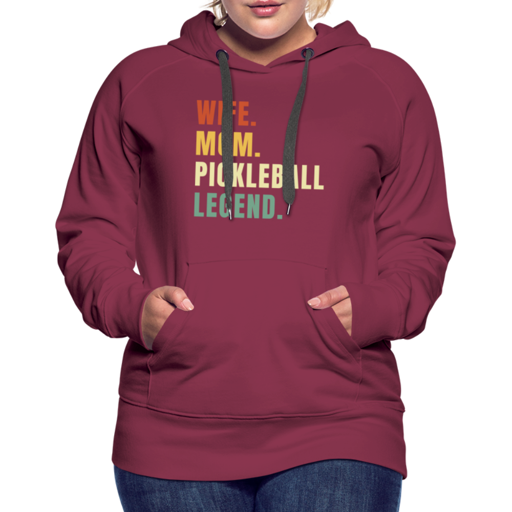 Wife Mom Pickleball Legend Women’s Premium Hoodie - burgundy