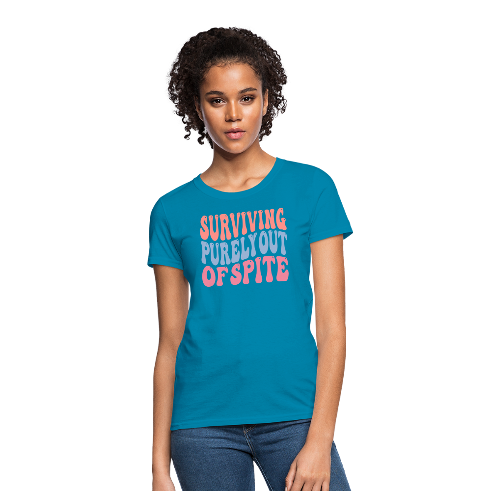 Surviving Purely Out Of Spite Women's T-Shirt - turquoise