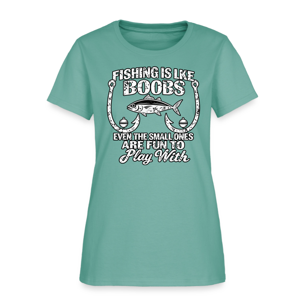 Fishing Is Like Boobs – Funny Women’s Fishing T-Shirt Color: Aquatic