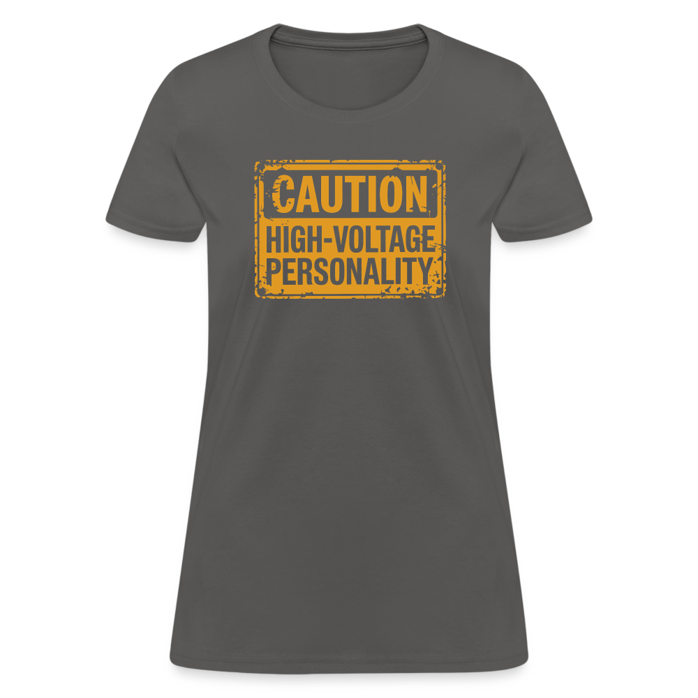 Caution High Voltage Personality Women's Contoured T-Shirt - charcoal