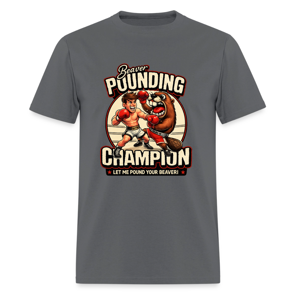 Beaver Pounding Champion Funny Adult Humor Graphic T-Shirt - charcoal