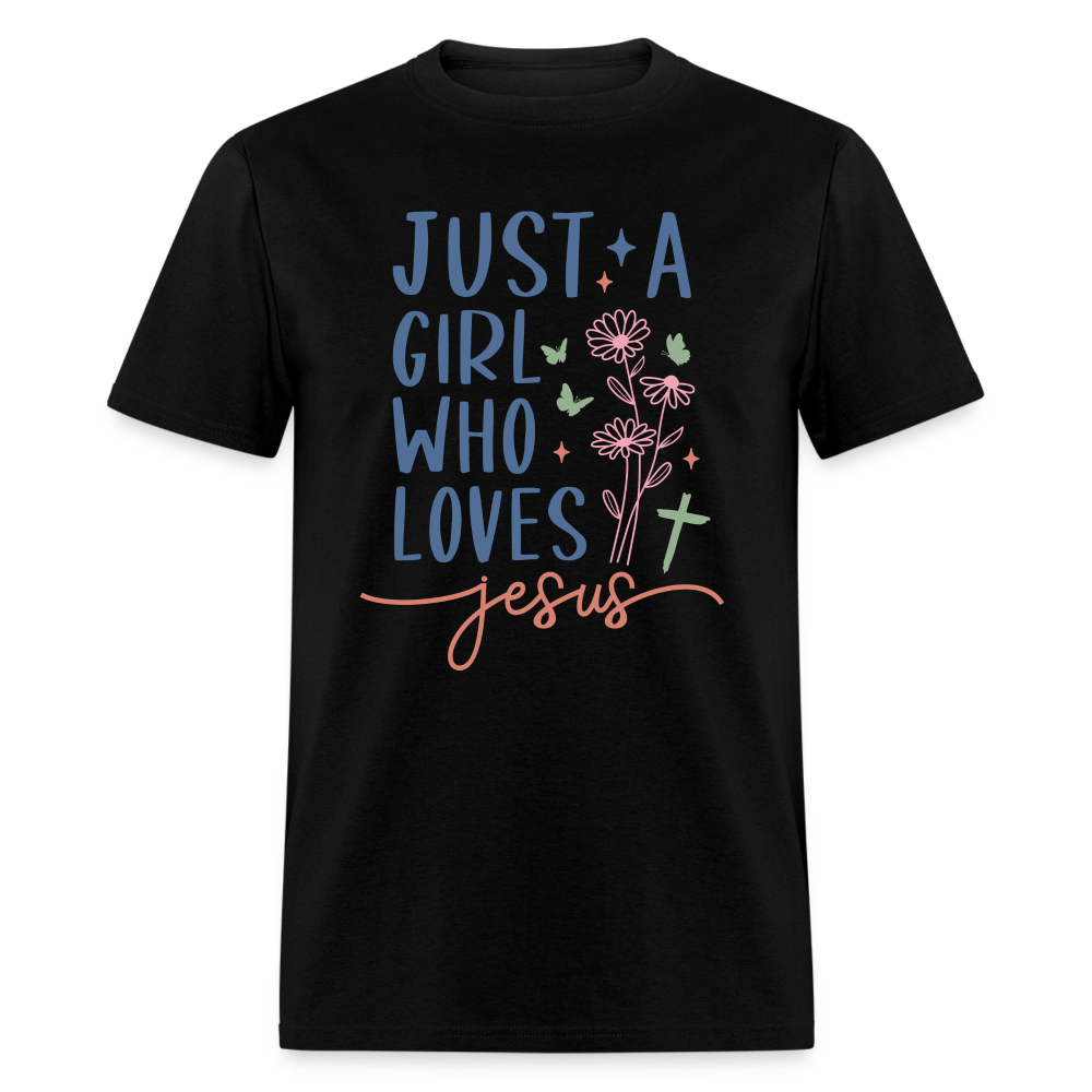 Just A Girl Who Loves Jesus T-Shirt - black