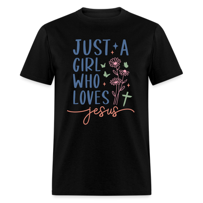 Just A Girl Who Loves Jesus T-Shirt - black