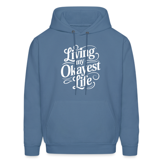 Living My Okayest Life Hoodie - denim blue