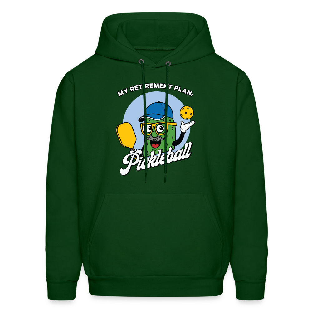 My Retirement Plan: Pickleball Hoodie - forest green