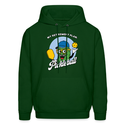 My Retirement Plan: Pickleball Hoodie - forest green