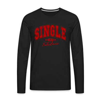 Single and Fabulous Men's Premium Long Sleeve T-Shirt - black