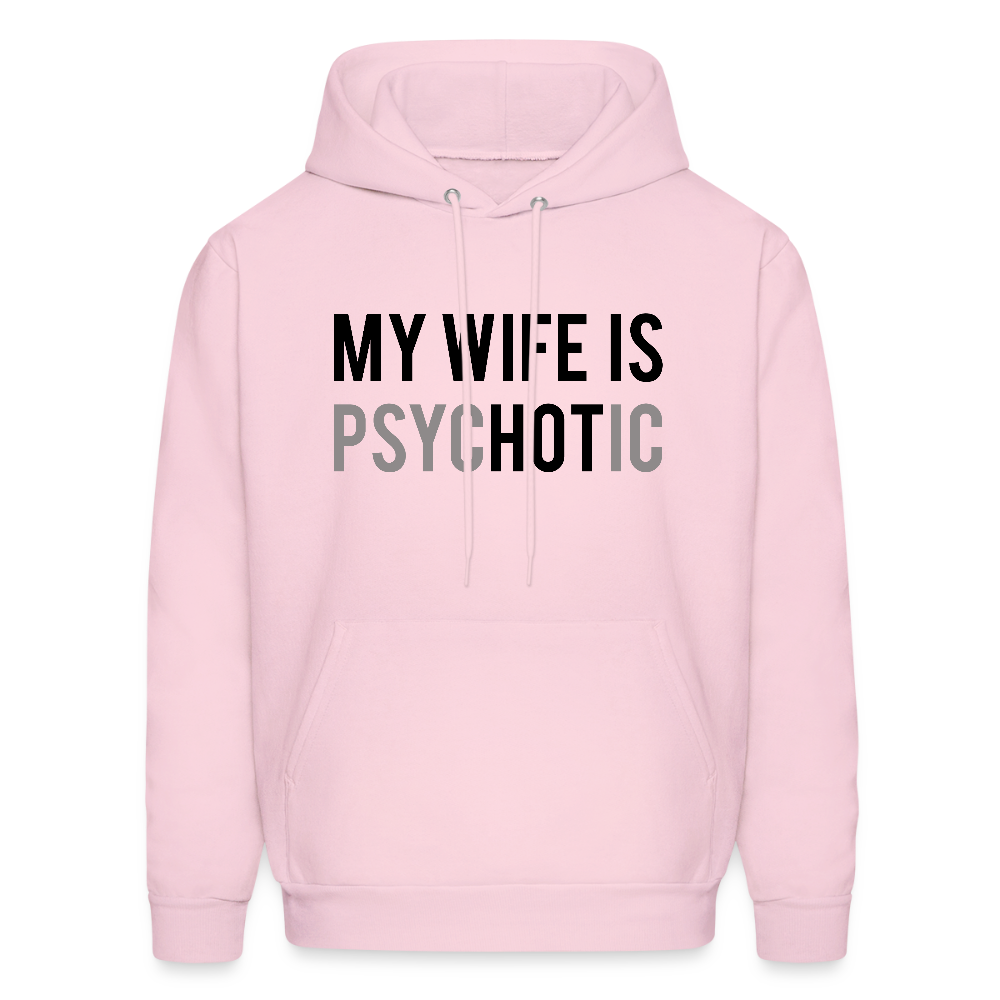 Funny Husband Hoodie – My Wife Is PsycHOTic - pale pink