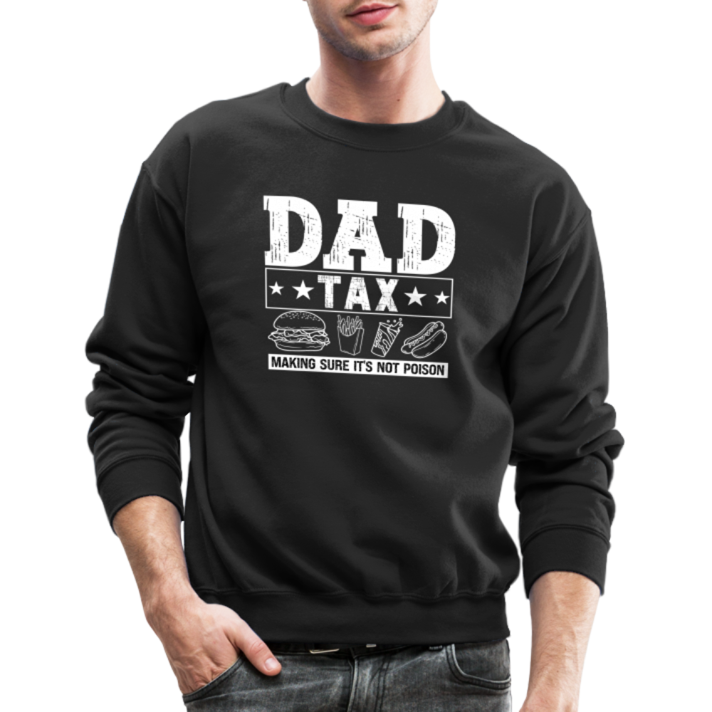 Dad Tax Sweatshirt - black