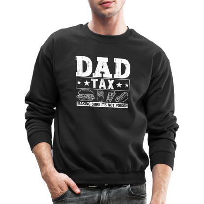 Dad Tax Sweatshirt - black