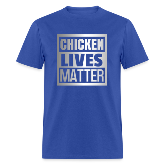 Chicken Lives Matter T-Shirt - royal blue