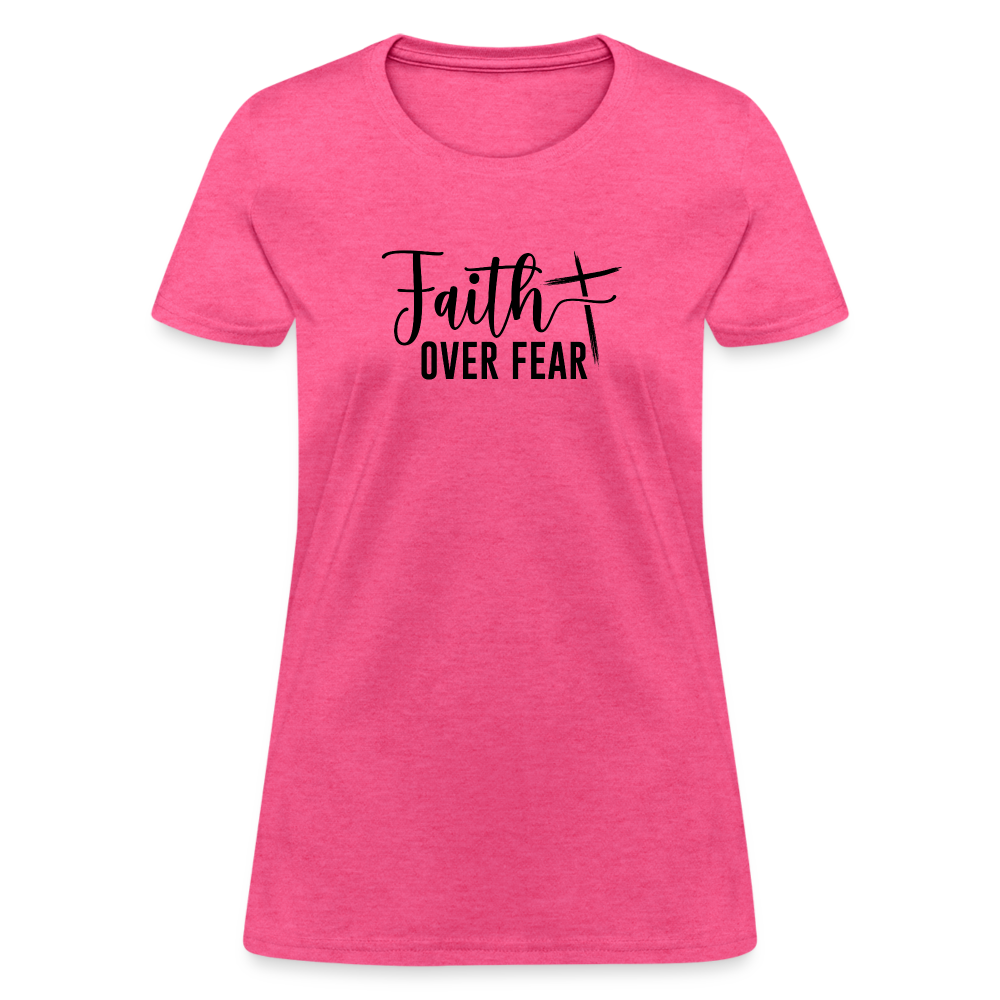 Faith Over Fear Women's T-Shirt - heather pink