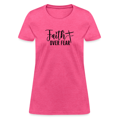 Faith Over Fear Women's T-Shirt - heather pink