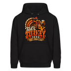 Talk Turkey to Me – I Like It Dirty Hoodie