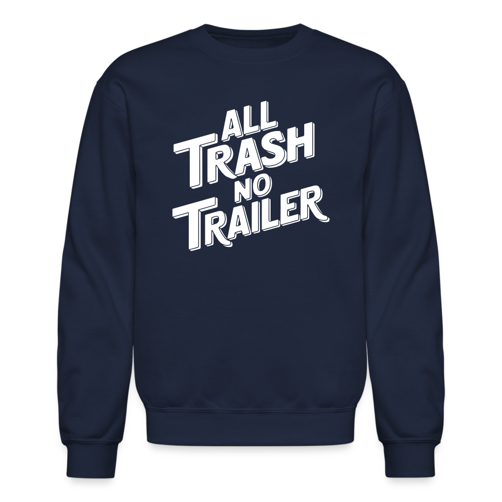 All Trash No Trailer Sweatshirt - navy