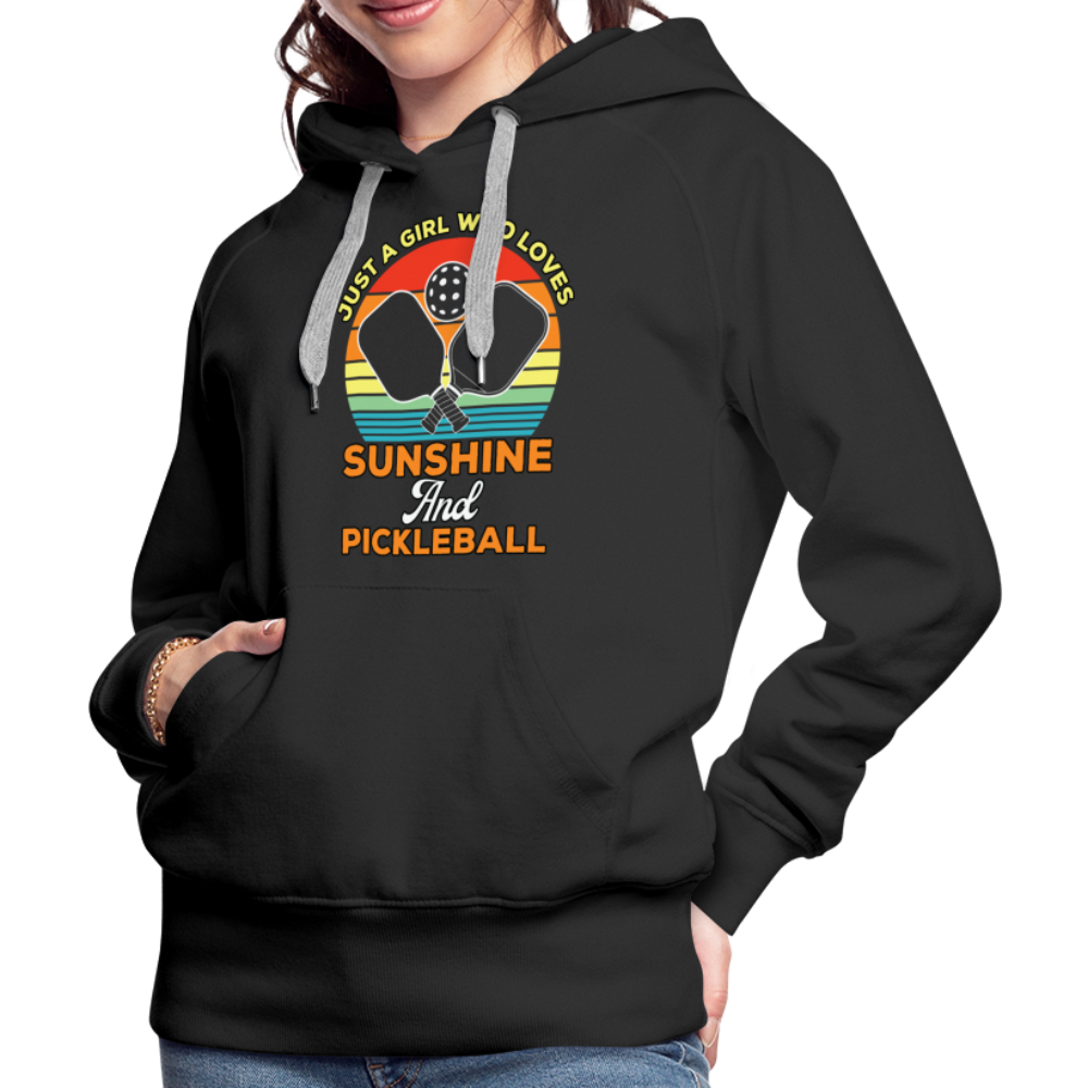 Just A Girl Who Loves Sunshine and Pickleball Premium Hoodie - black