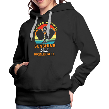 Just A Girl Who Loves Sunshine and Pickleball Premium Hoodie - black