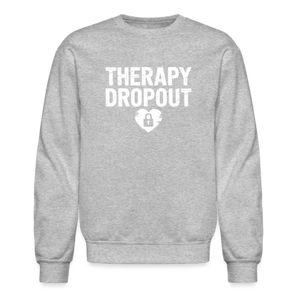 Therapy Dropout Sweatshirt - heather gray