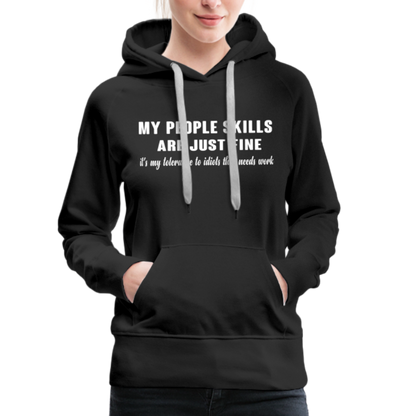 It's My Tolerance To Idiots That Needs Work Women’s Premium Hoodie - black