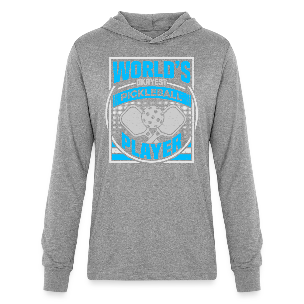 World's Okayest Pickleball Player Long Sleeve Hoodie Shirt - heather grey