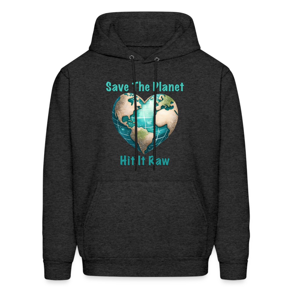 Save The Planet Hit It Raw Hoodie (Funny Environmental Awareness) - charcoal grey