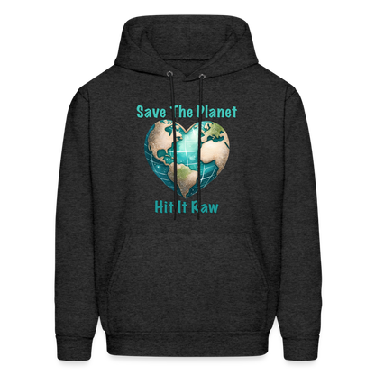 Save The Planet Hit It Raw Hoodie (Funny Environmental Awareness) - charcoal grey