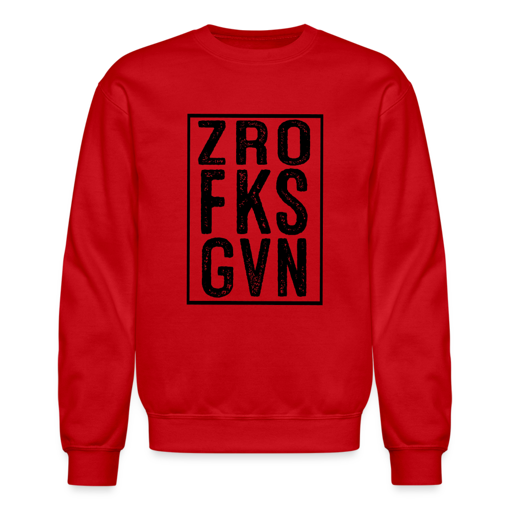 Zero Fucks Given (ZRO FKS GVN) Sweatshirt - red