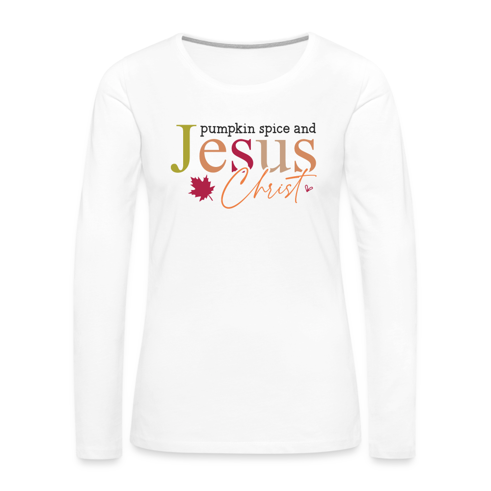 Pumpkin Spice and Jesus Christ Women's Premium Long Sleeve T-Shirt - white