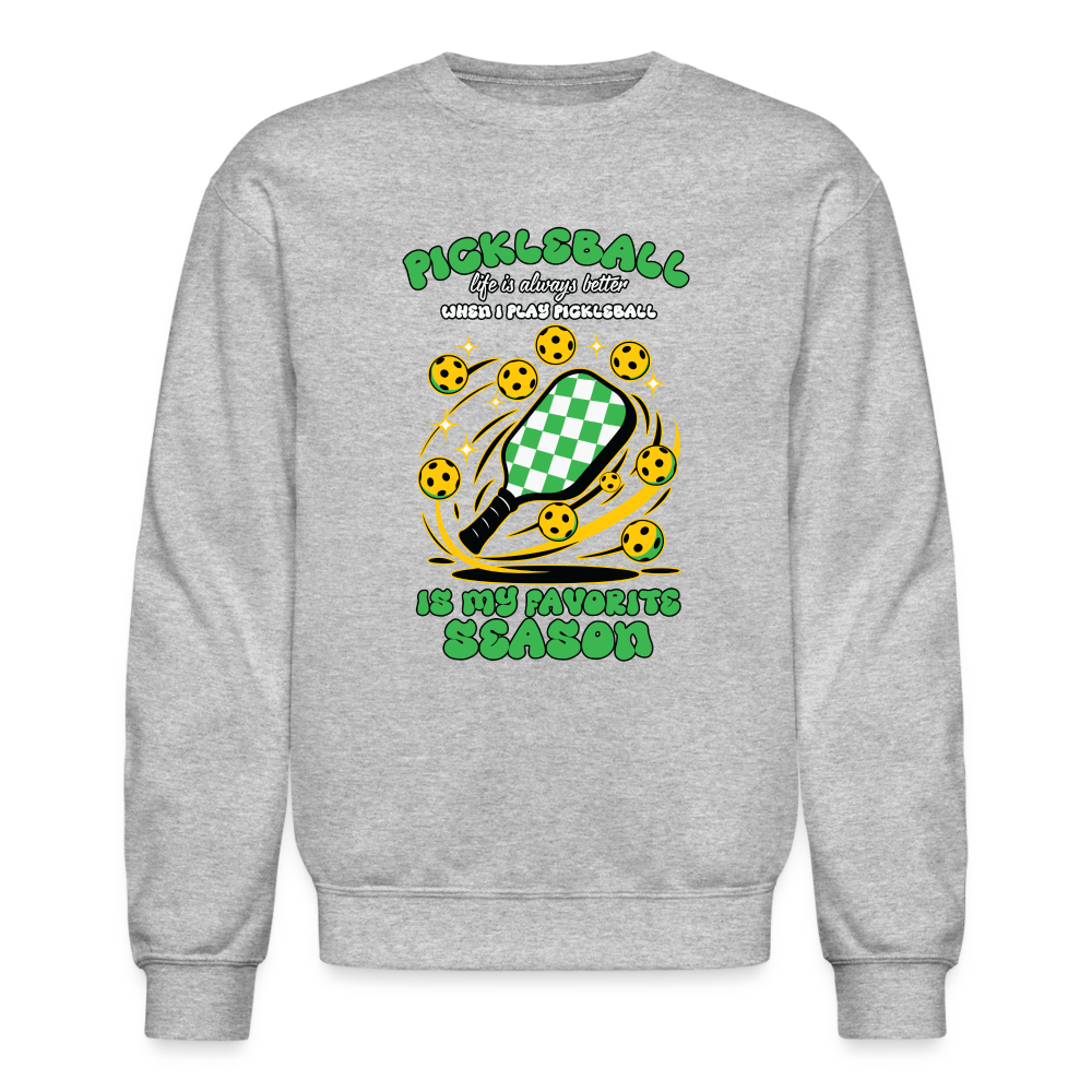 Pickleball Is My Favorite Season Sweatshirt - heather gray