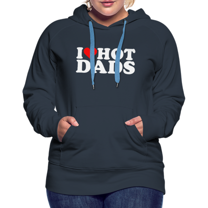 I Heart Hot Dads (Funny I Love Hot Dads) Women’s Premium Hoodie - navy