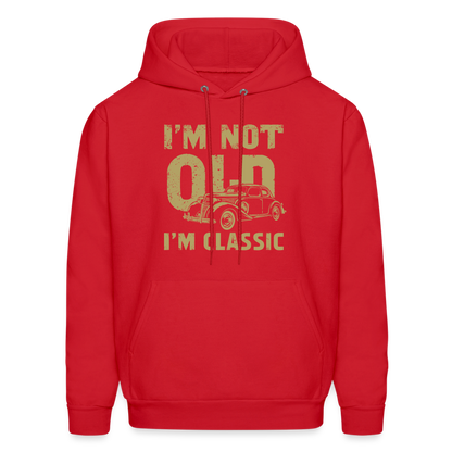 I'm Not Old I'M Classic Hoodie - red