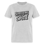 Surviving Out Of Spite T-Shirt