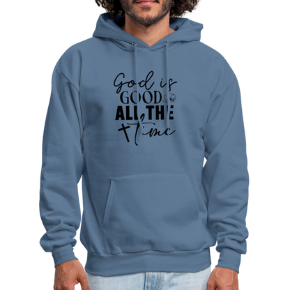 God is Good All The Time Hoodie - denim blue