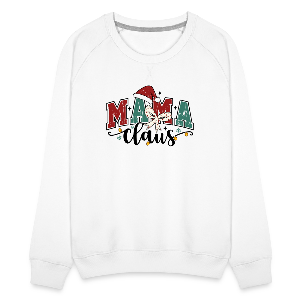 Mama Claus Women’s Premium Sweatshirt - white