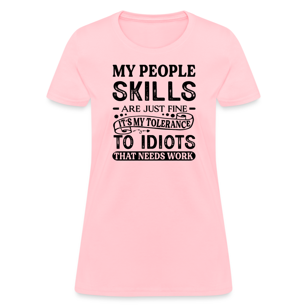 My People Skills Are Just Fine Women's Contoured T-Shirt - pink