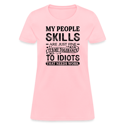 My People Skills Are Just Fine Women's Contoured T-Shirt - pink