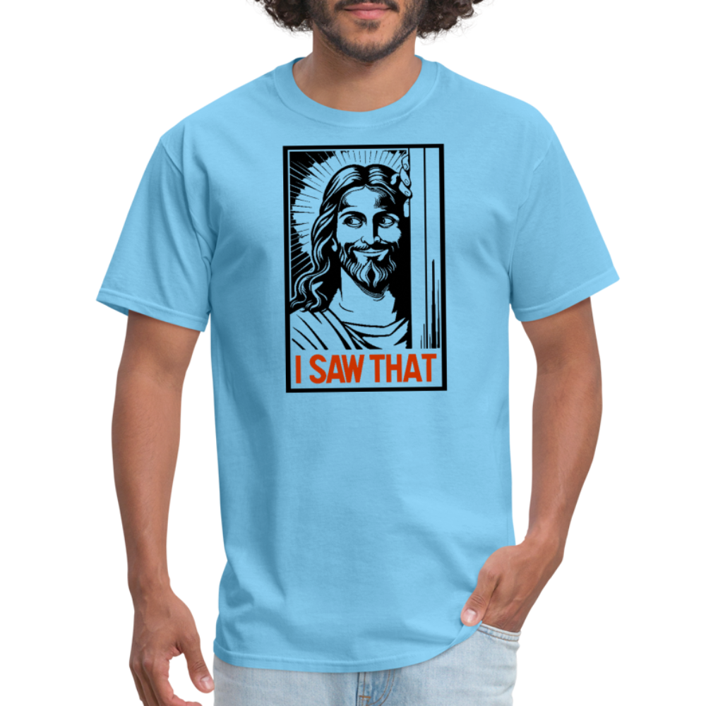 I Saw That (Jesus Saw That, Smirk) T-Shirt - aquatic blue